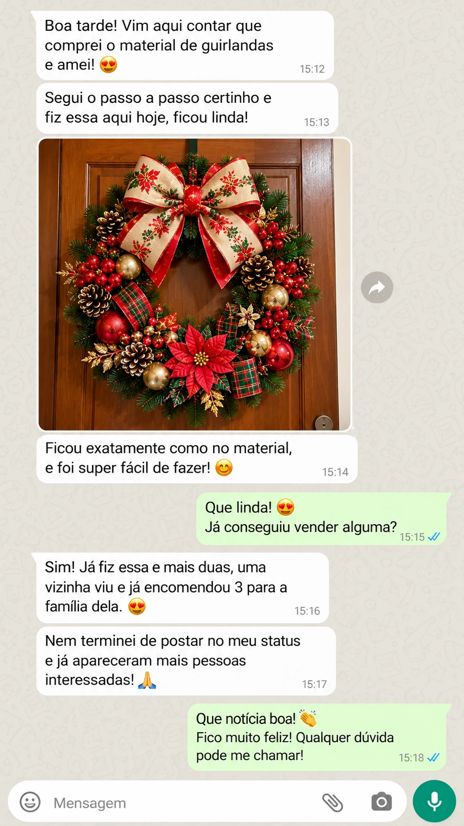 Conversa sobre guirlanda feita com o material e novas encomendas
